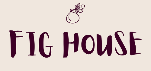 Fig House